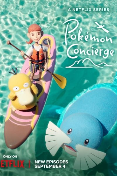 Pokémon Concierge: Season 1: Part 2